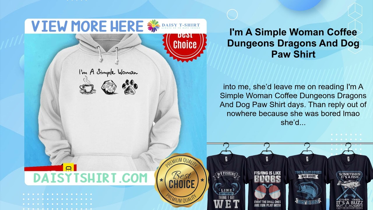 I'm A Simple Woman Coffee Dungeons Dragons And Dog Paw Shirt