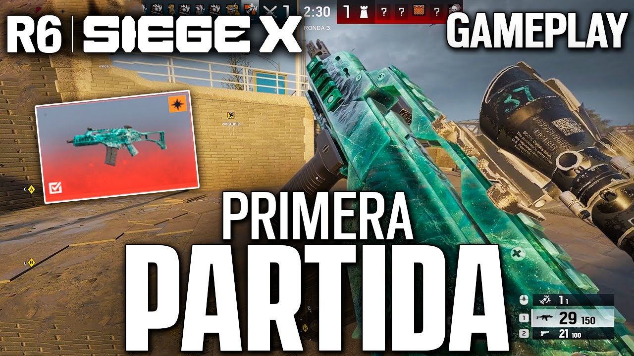 PRIMER PARTIDA de RAINBOW SIX SIEGE X