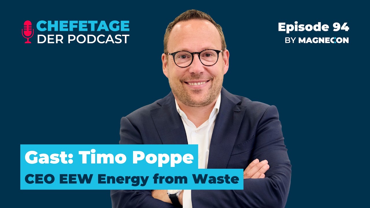 Welchen Wert hat Müll? Timo Poppe, CEO EEW Energy from Waste - 94