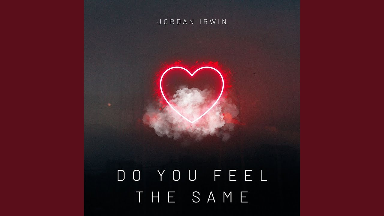 Do You Feel the Same