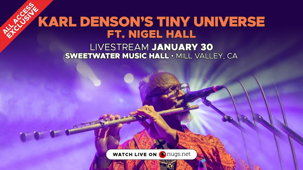 Karl Denson’s Tiny Universe ft Nigel Hall 1/30/25 Mill Valley, CA