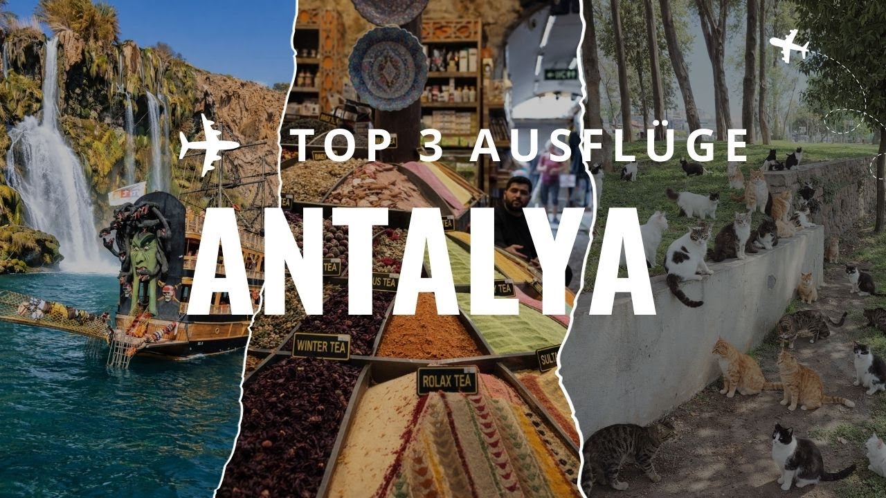 ANTALYA 2025 - Top 3 Ausflüge, die du nicht verpassen darfst! 🇹🇷