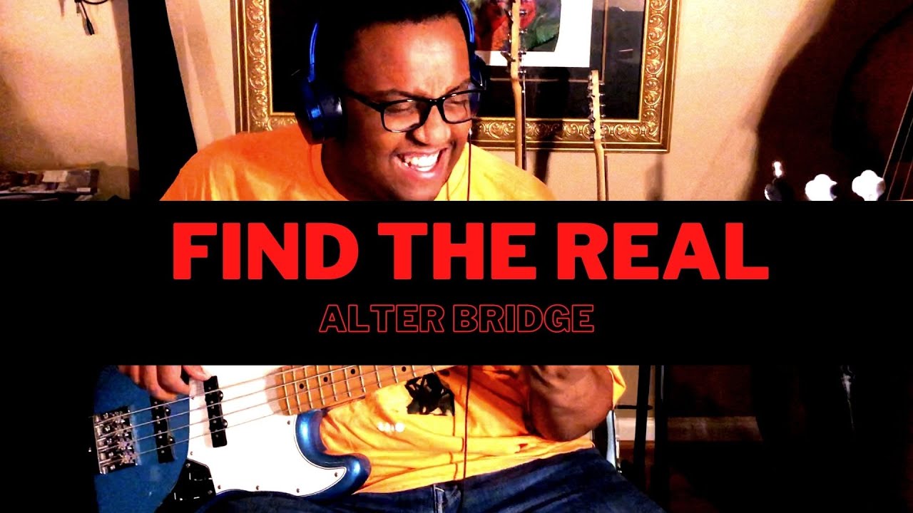 Find The Real By Alter Bridge (Bass Cover By Kevin Bull, Jr.)