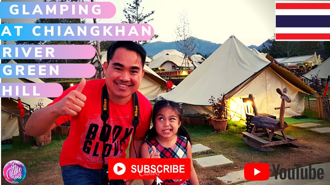 GLAMPING @ Chiangkhan River Green Hill | Loei, THAILAND (Part 2)