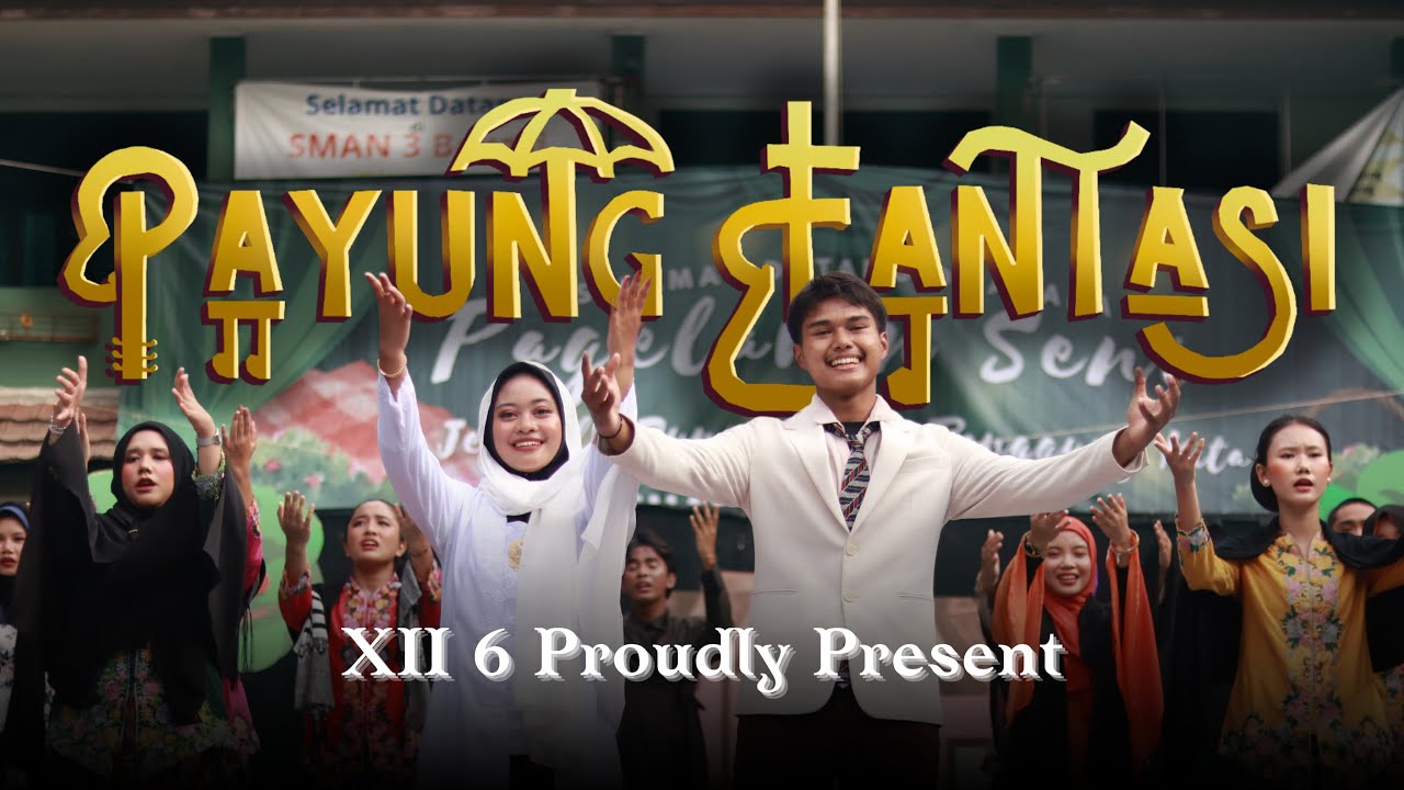 PAYUNG FANTASI - PAGELARAN 12.6 || SMAN 3 BEKASI || 2025