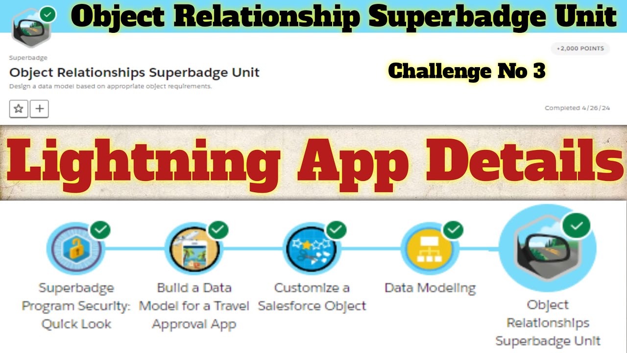 Lightning App Details || Object Relationships Superbadge Unit || Challenge 3