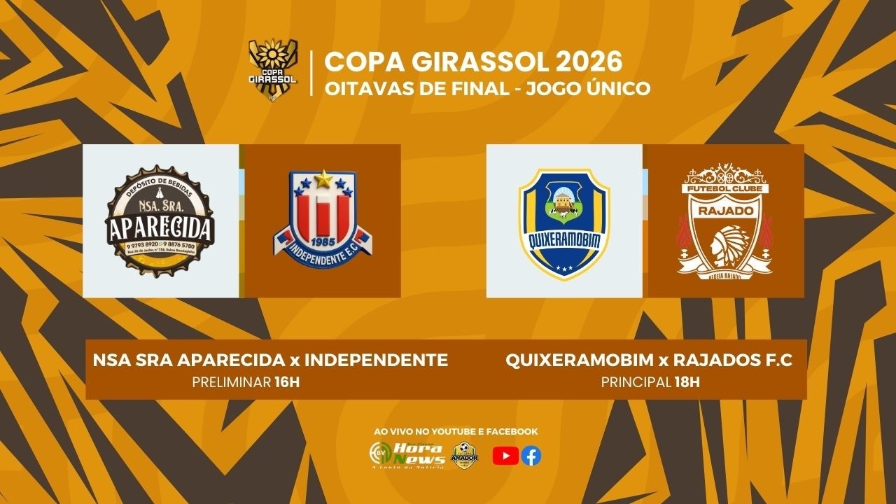 OITAVAS DE FINAL - (JOGOS &Uacute;NICOS - 07/02/2026) | RODADA DUPLA | COPA GIRASSOL 2026
