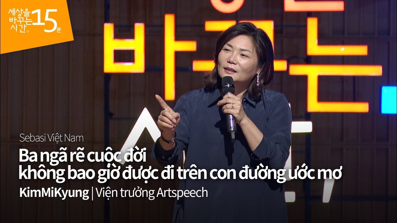 Ba ngã rẽ cuộc đời không bao giờ được đi trên con đường ước mơ | KimMiKyung | Viện trưởng Artspeech