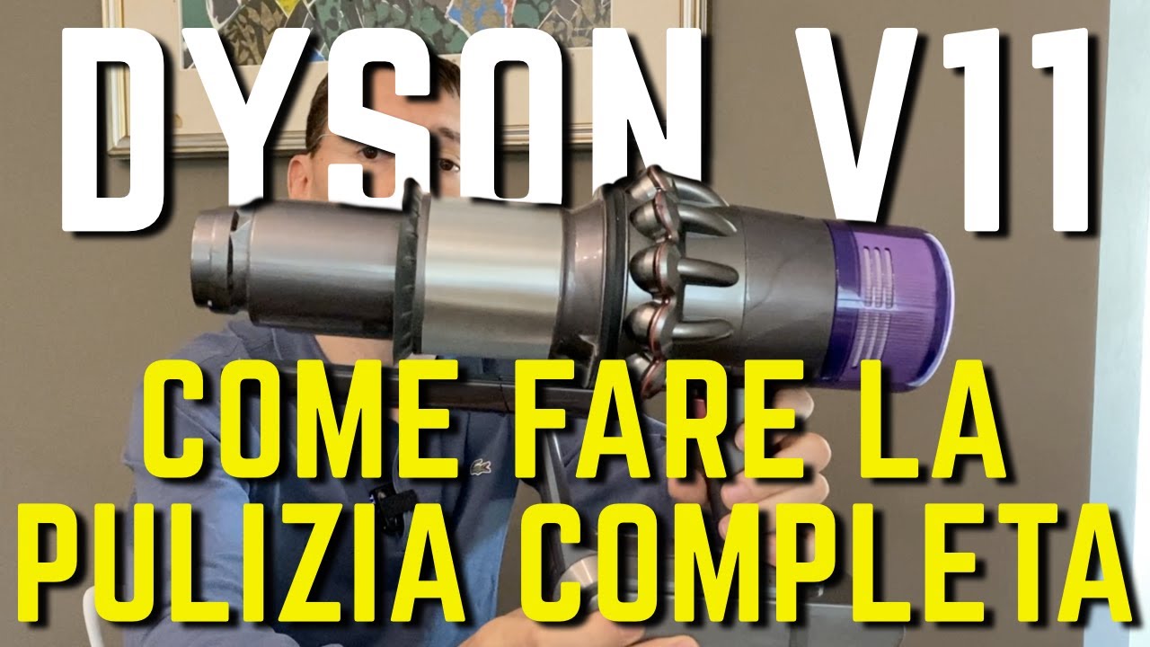 DYSON V11 COME SI PULISCE il serbatoio, filtri e spazzole TUTORIAL COMPLETO