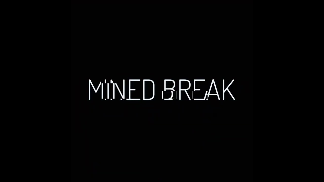 Mined Break (Original Mix)