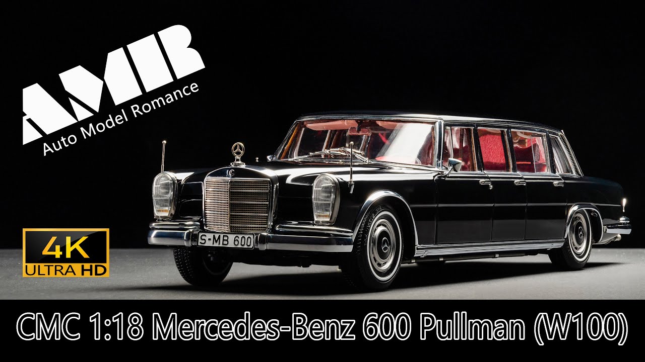 Mercedes-Benz 600 Pullman (W100)  / 1:18 CMC car model / 4k video by Auto Model Romance (AMR)