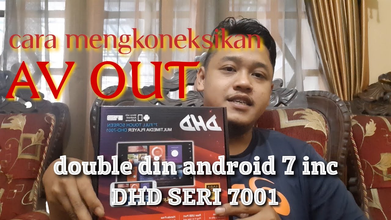 Cara setting vidio out head unit android dhd 7001