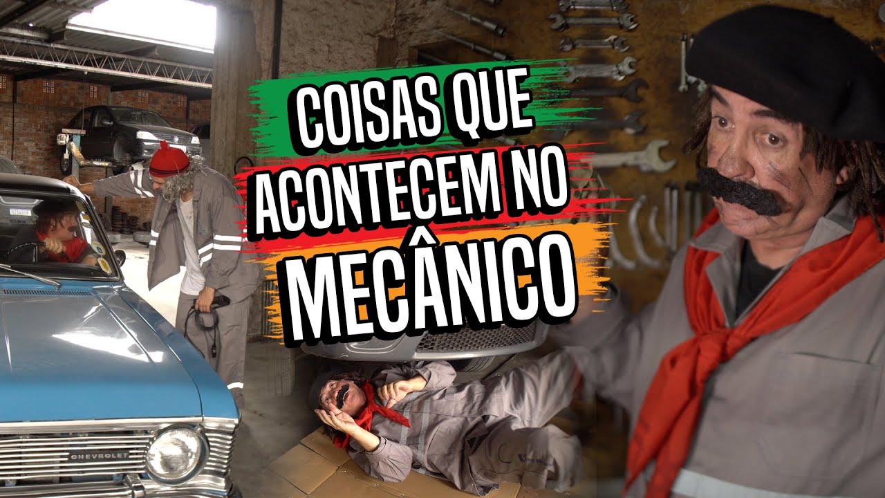 COISAS QUE ACONTECEM NO MECÂNICO