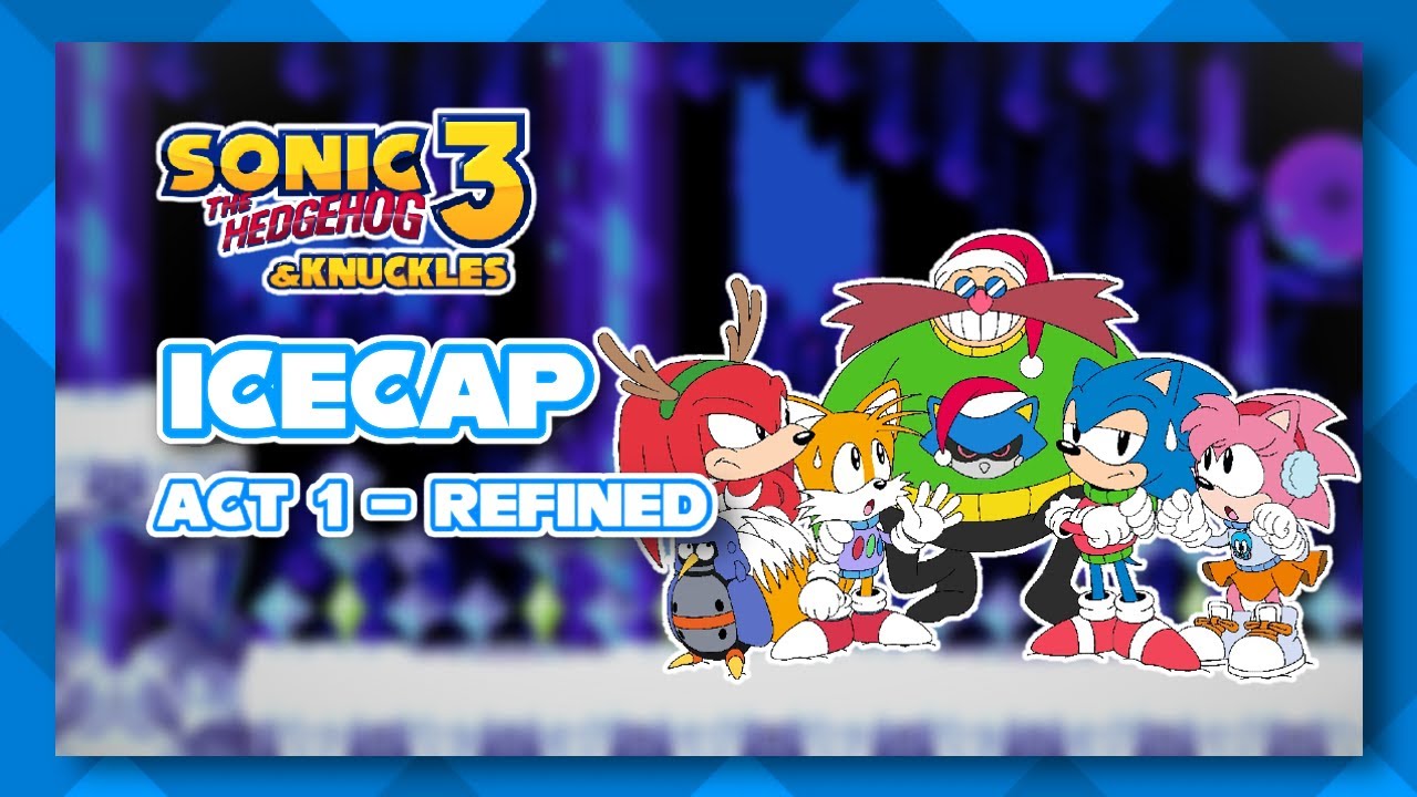 [Not V2] Sonic 3 & Knuckles - Proto Ice Cap Act 1 (Refined; 3D Blast Styled)