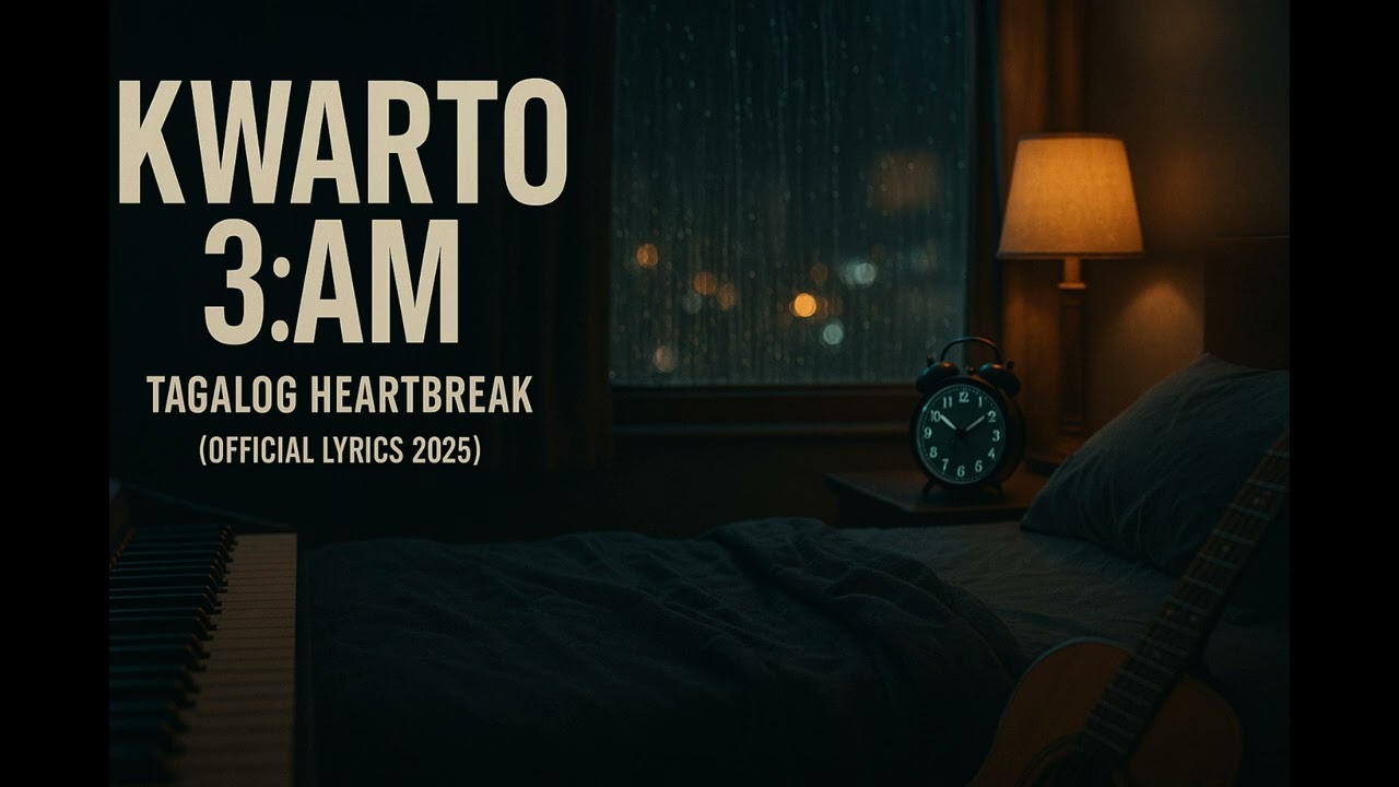 Kwarto 3:AM | OPM Sad Ballad — Official Lyrics