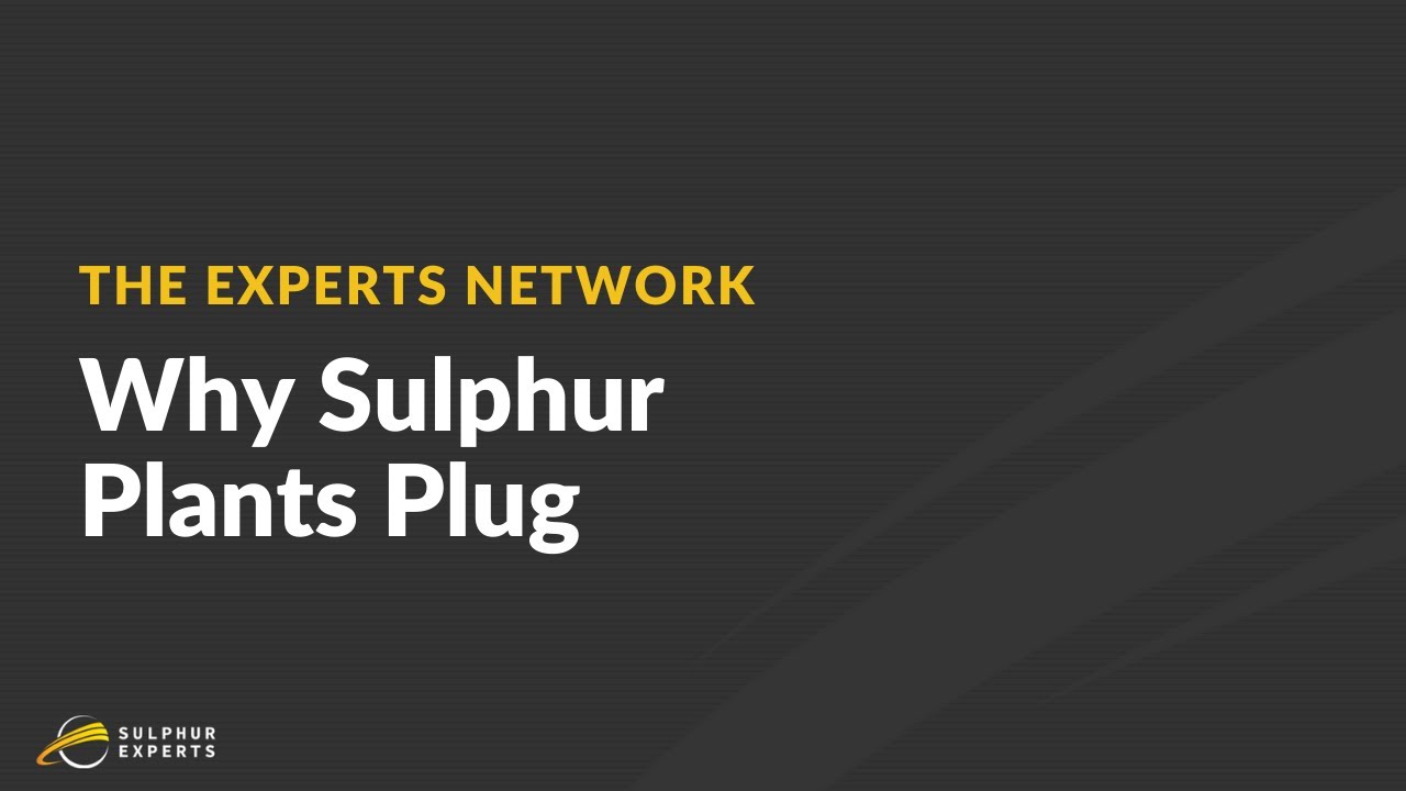 Why Sulfur Plants Plug
