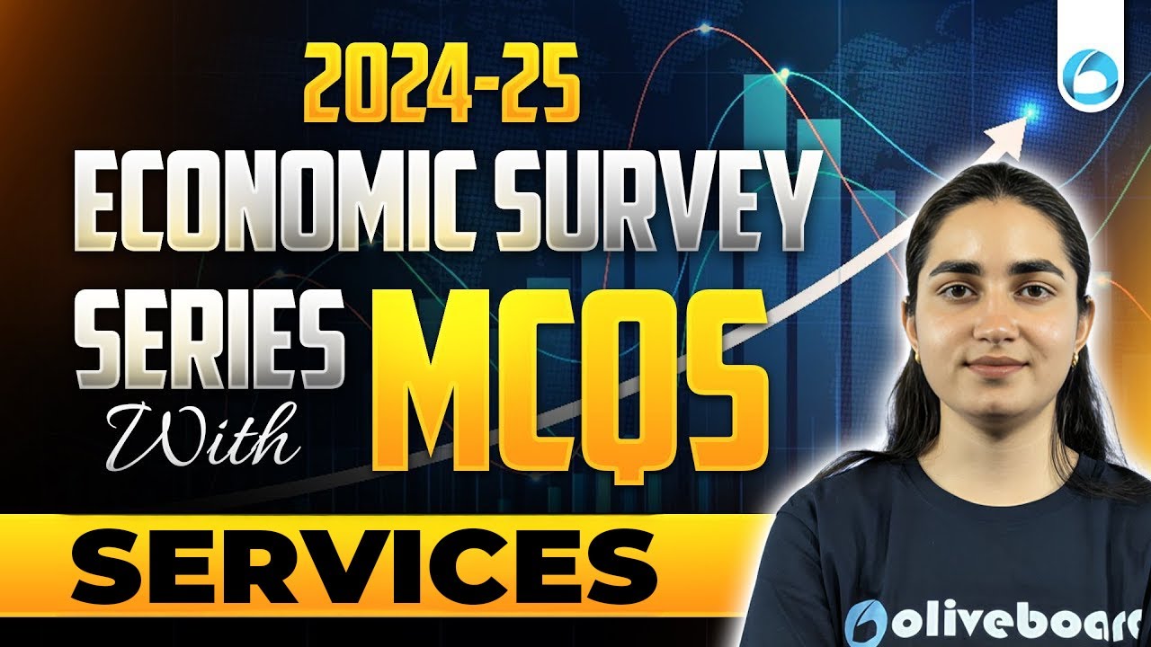 Economic Survey 2024-25 | Services | Analysis & MCQs | RBI Grade B | UPSC CSE