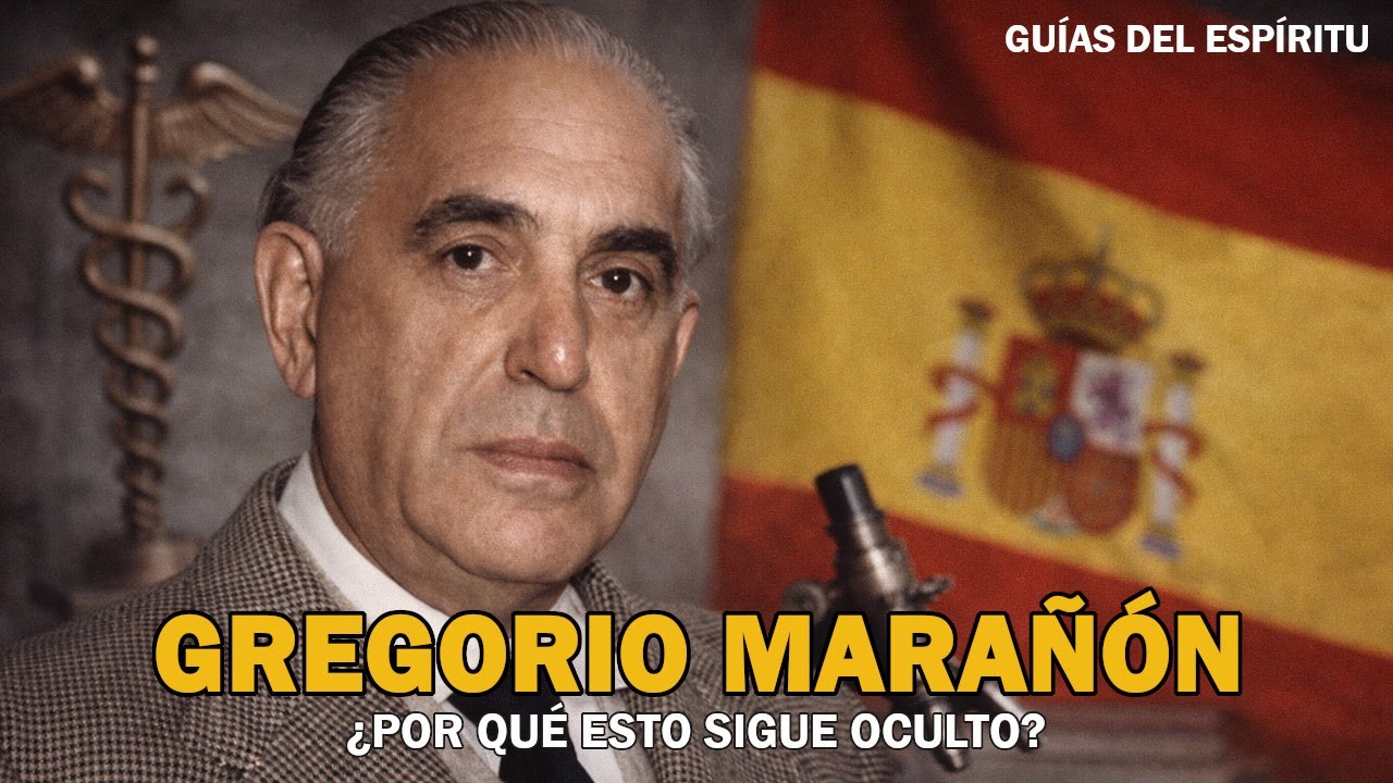 Gregorio Marañón: el médico que sabía demasiado | La verdad que España prefirió callar