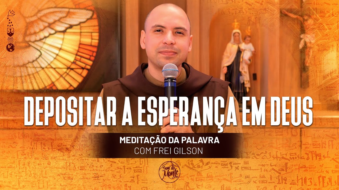 Depositar a esperança em Deus | (Mt 12, 14-21) #455 - Meditação da Palavra
