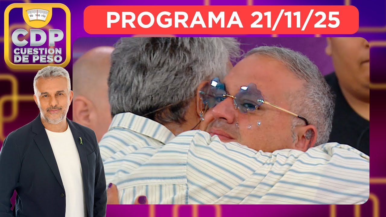 CUESTIÓN DE PESO - PROGRAMA 21/11/25