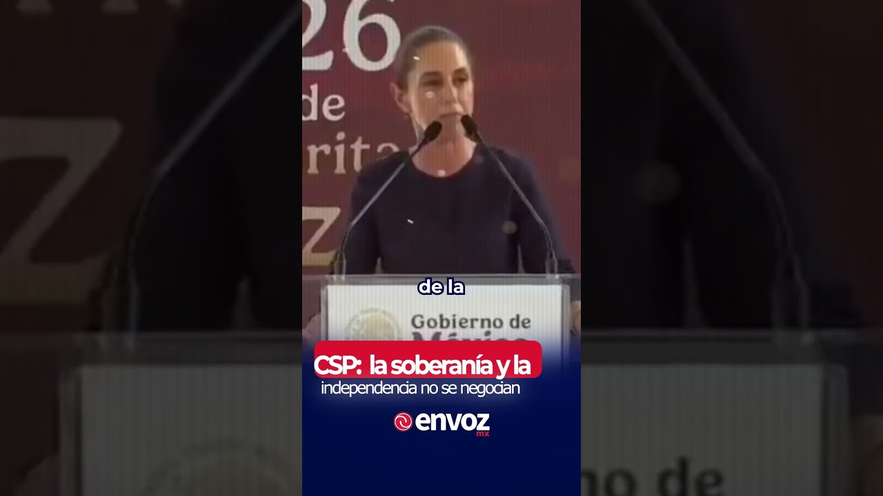 CSP: la soberanía y la independencia no se negocian