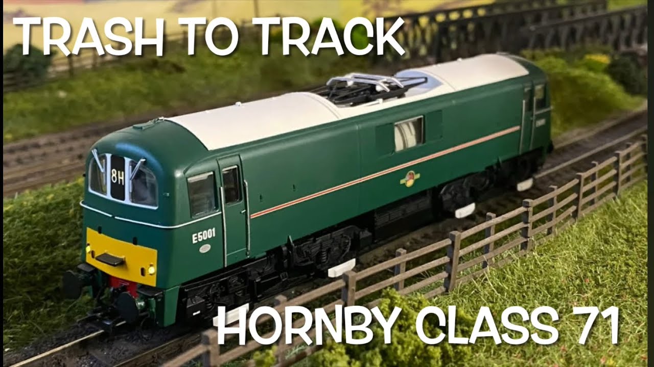 Trash To Track Episode 12. Hornby class 71 DC electric loco.