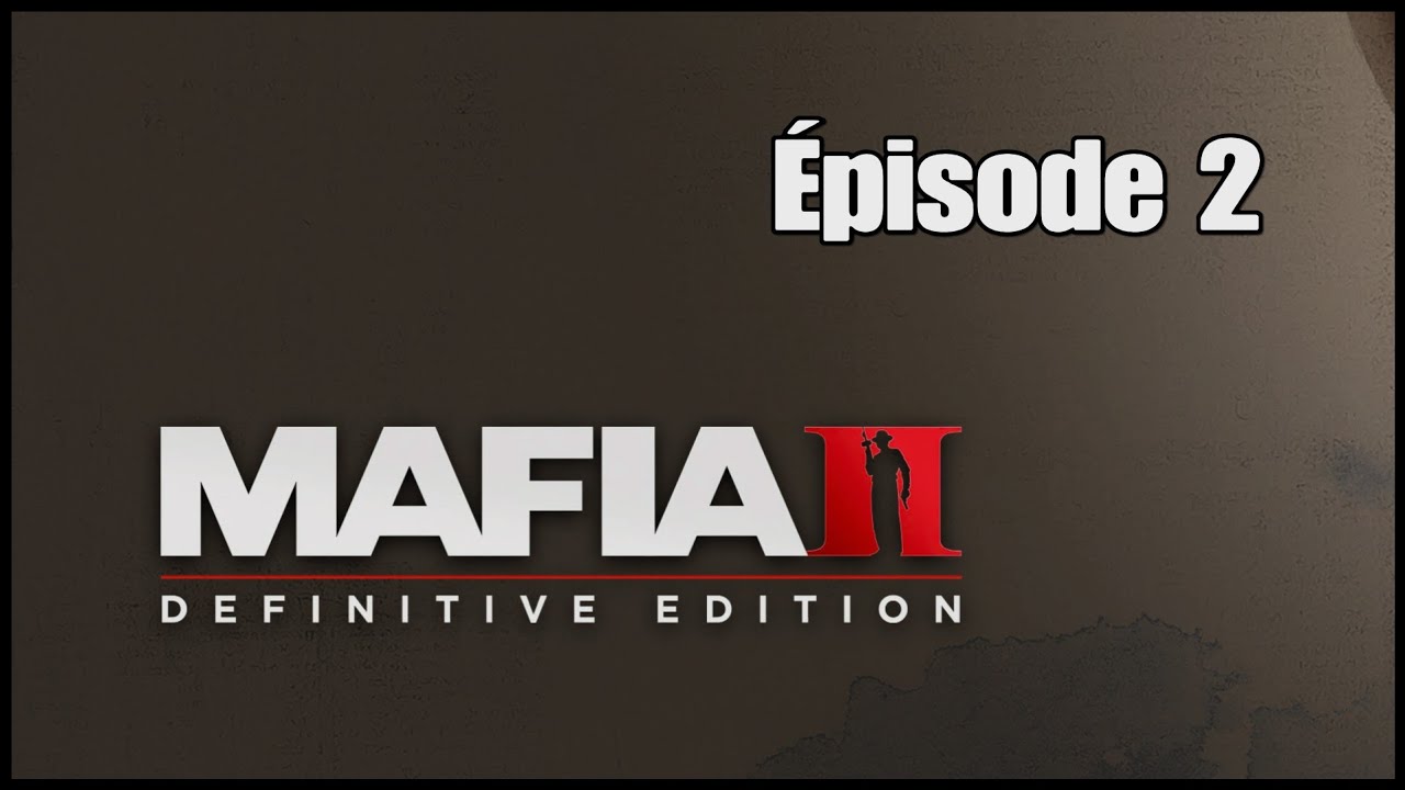 MAFIA 2 ||  L'histoire recommence