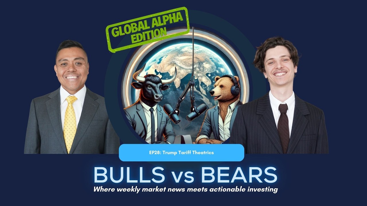 Bulls vs Bears Global Alpha Edition - EP 28 - Trump Tariff Theatrics - 23rd February 2026