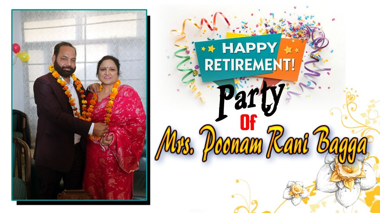 RETIREMENT PARTY || MRS. POONAM RANI BAGGA