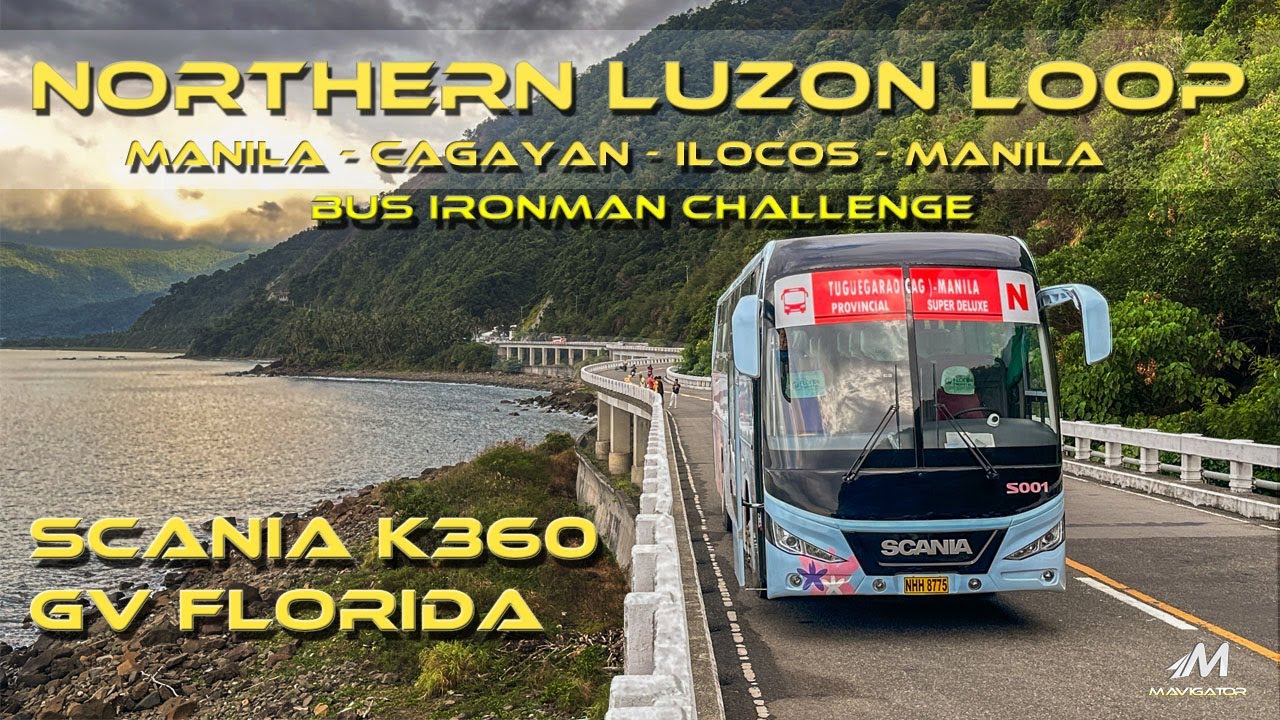 Northern Luzon Loop | GV Florida's Scania Super Deluxe