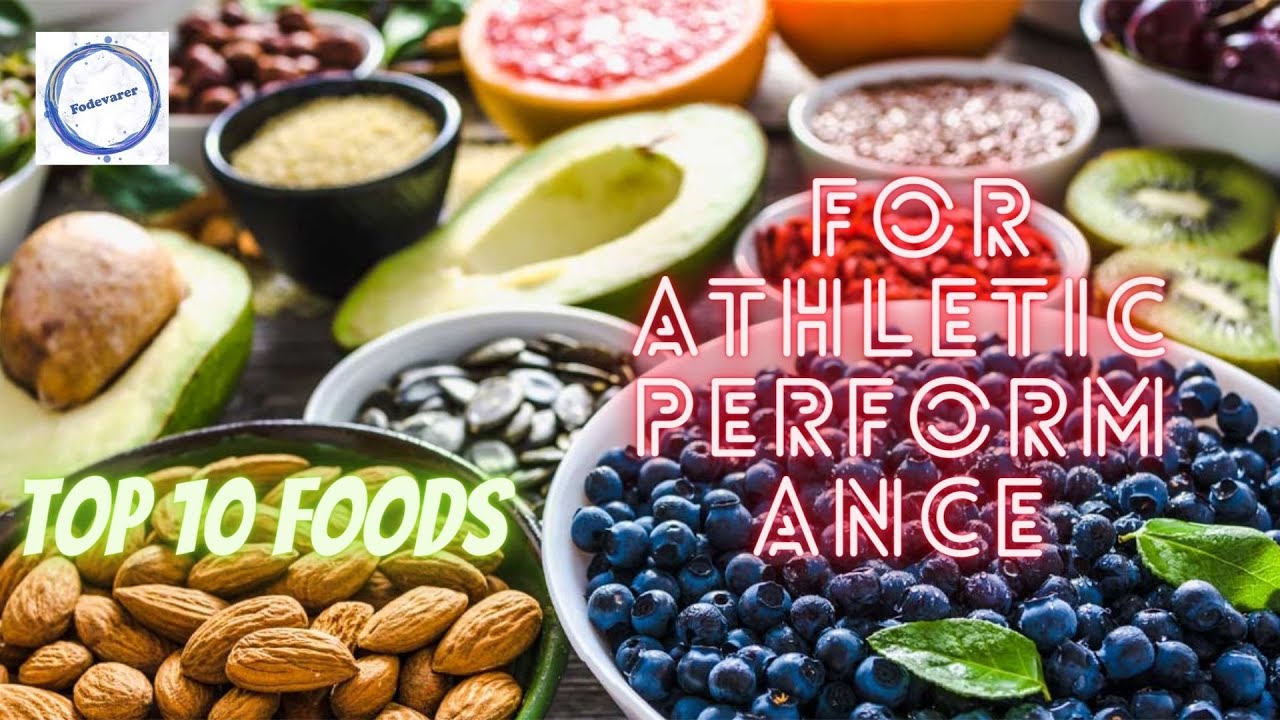 Top 10 Foods for Athletic Performance