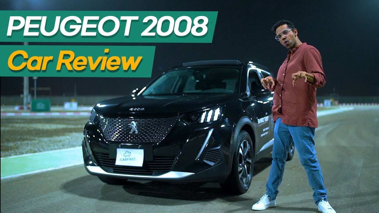 Peugeot 2008: CarFirst Car Reviews Ft. Ali Gul Pir