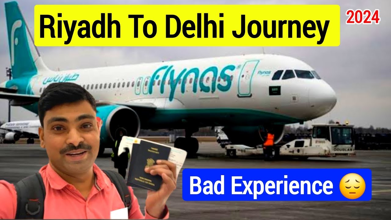 Riyadh To Delhi Flight Journey ✈️| सऊदी से इंडिया का सफर 2024 | Flynas Airlines | ‎