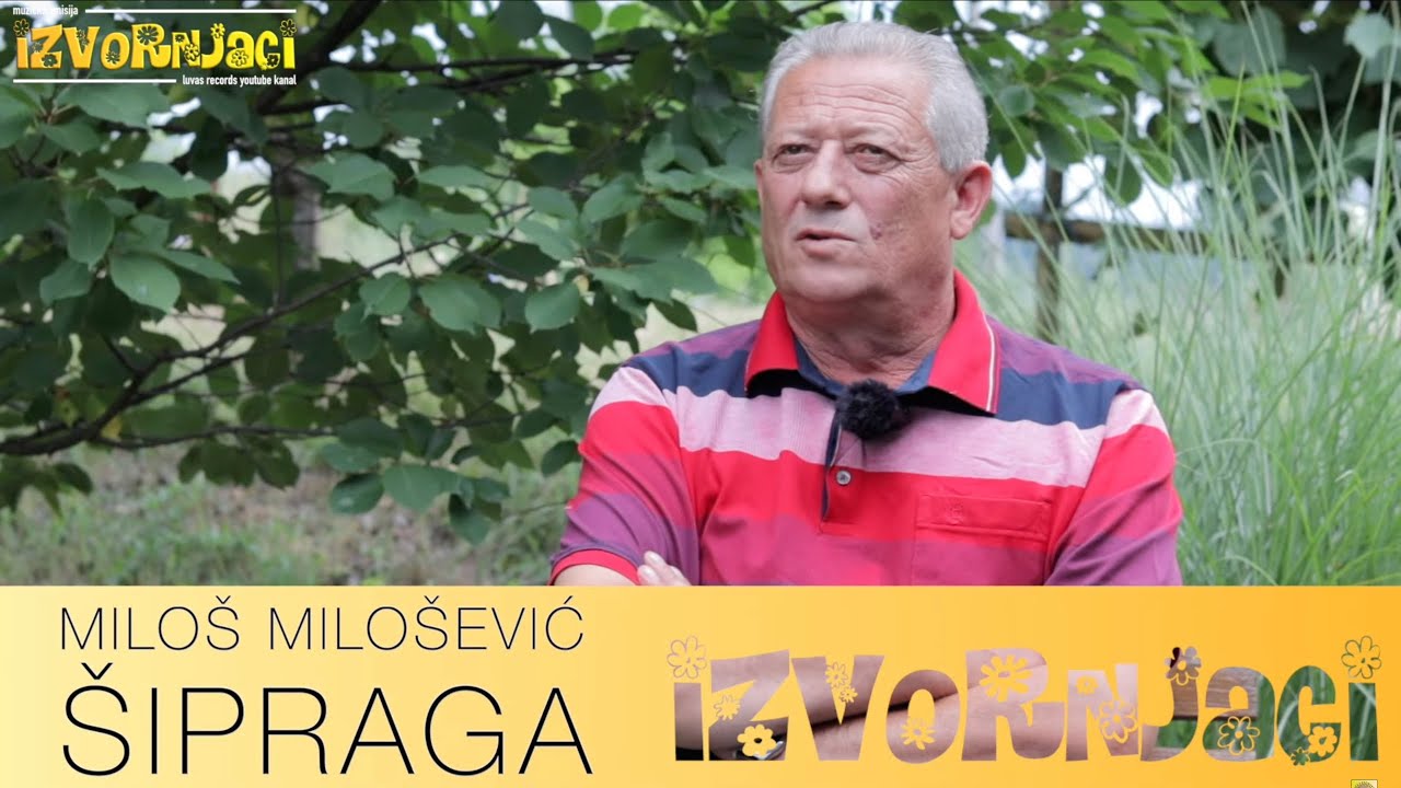 Miloš Milošević Šipraga - IZVORNJACI E16