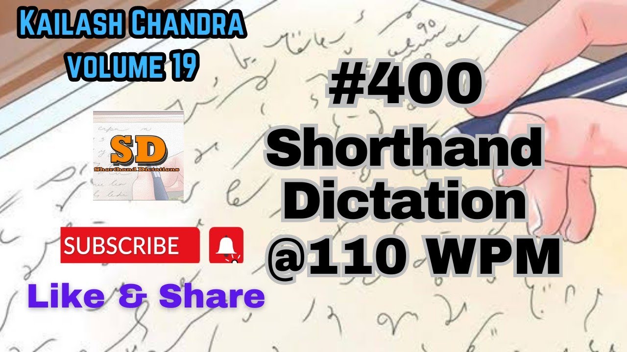 #400 | @110 wpm | Shorthand Dictation | Kailash Chandra | Volume 19