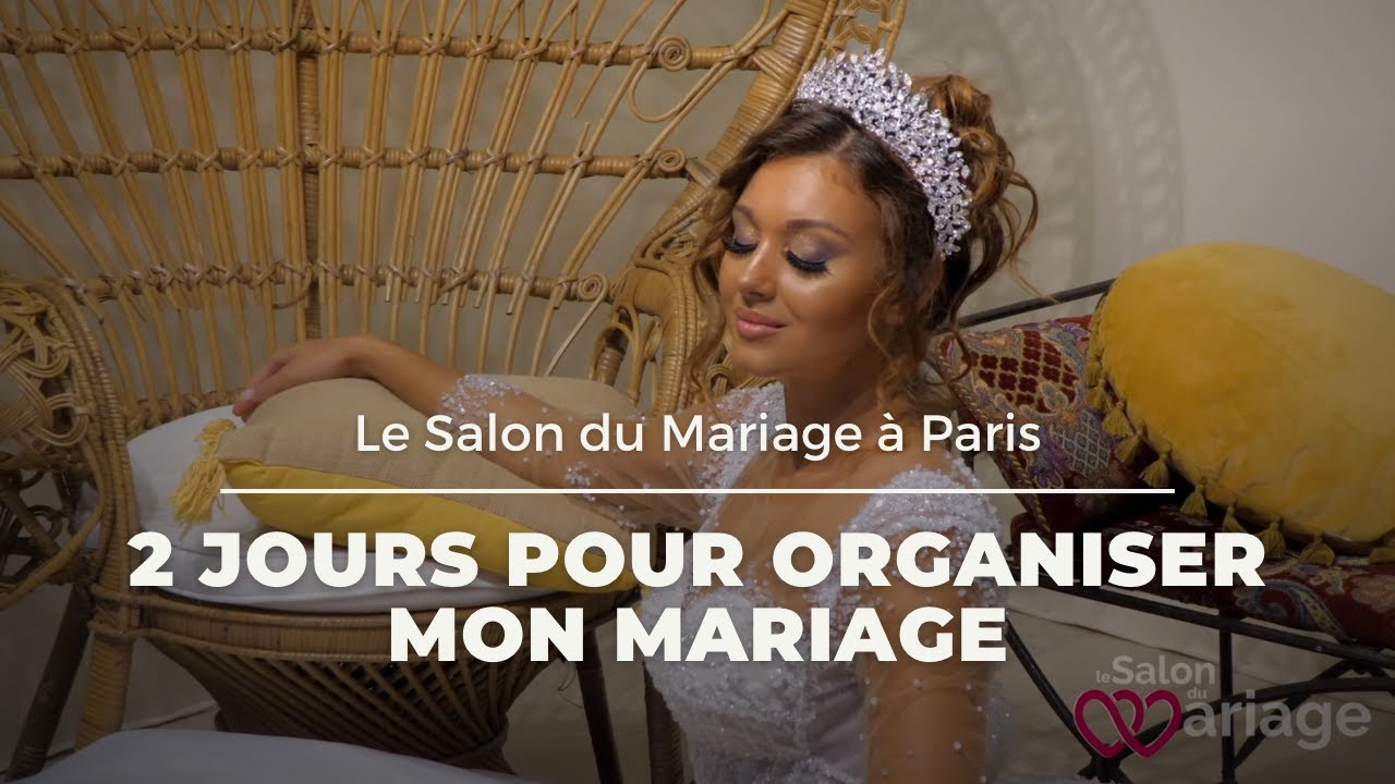 Le salon du mariage &agrave; Paris - 2 jours pour organiser mon mariage
