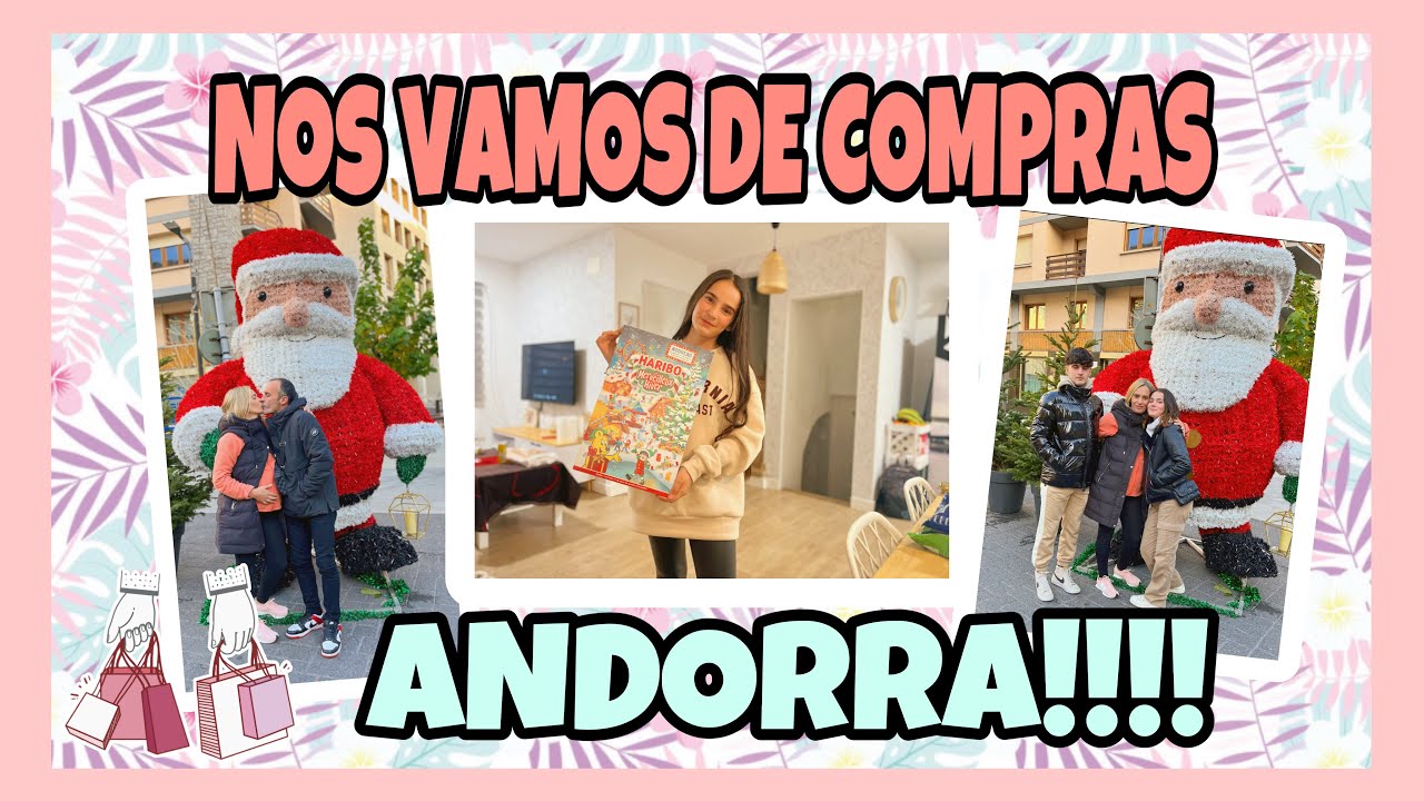 NOS VAMOS DE COMPRAS ANDORRA!!! SÚPER OFERTAS 🤰