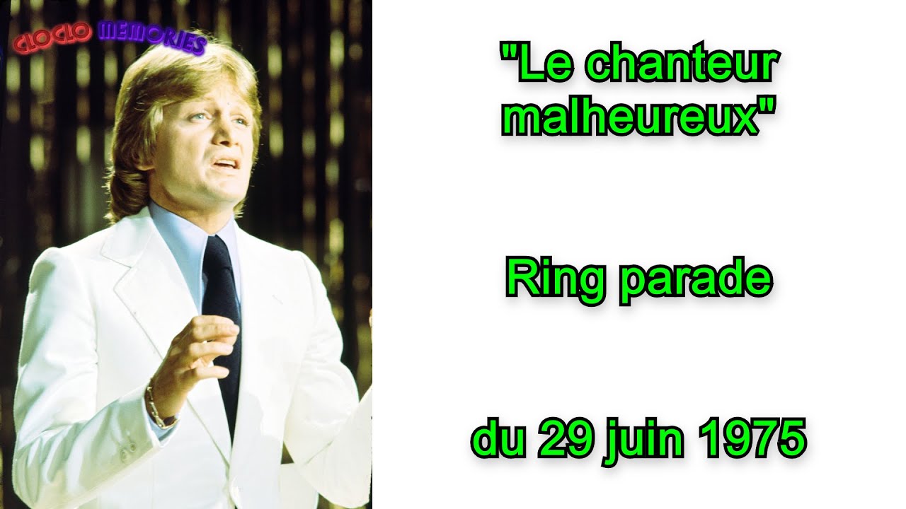 Claude Fran&ccedil;ois - Le chanteur malheureux | Ring parade du 26 juin 1975