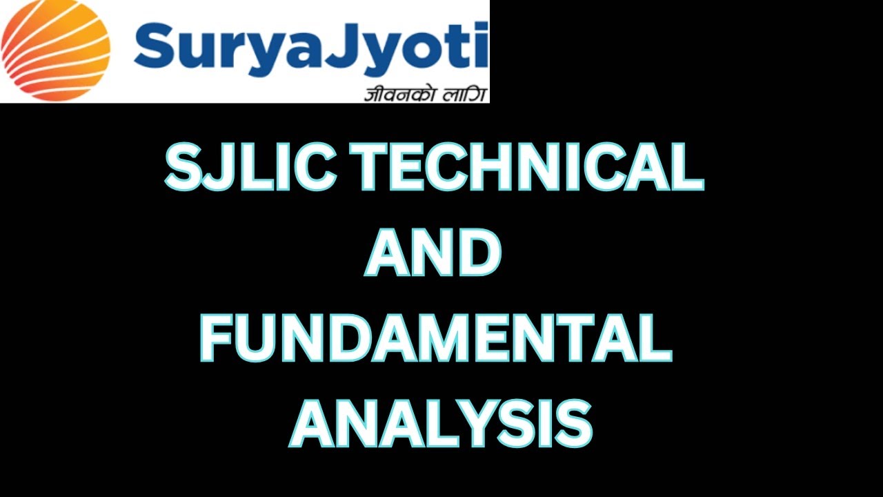 SJLIC TECHNICAL AND FUNDAMENTAL ANALYSIS