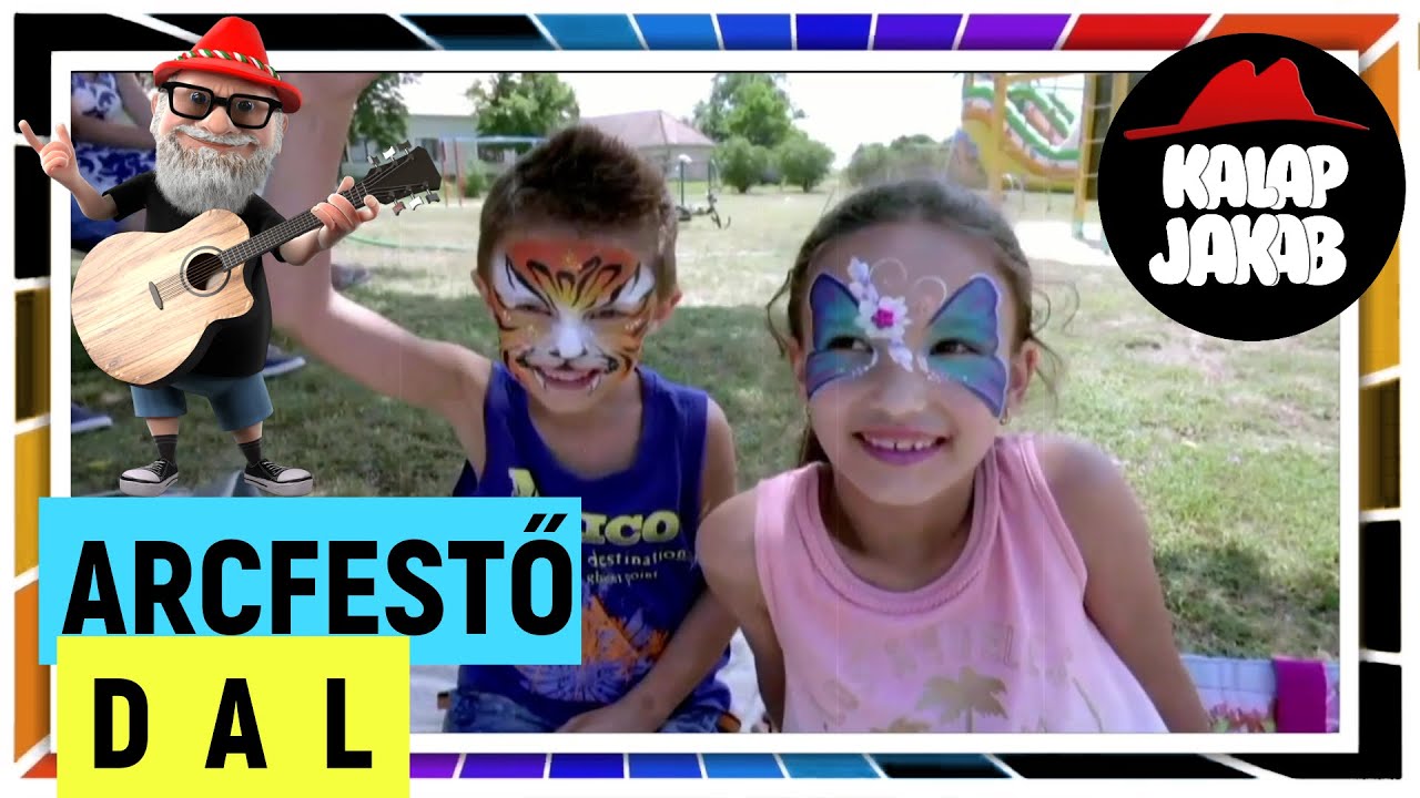 KALAP JAKAB - ARCFESTŐ DAL (gyerekdalok)