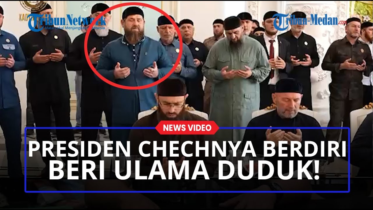 Santunnya Pemimpin Chechnya Ramzan Kadyrov Beri Ulama Duduk Sementara Dia Berdiri Rayakan Idul Adha!