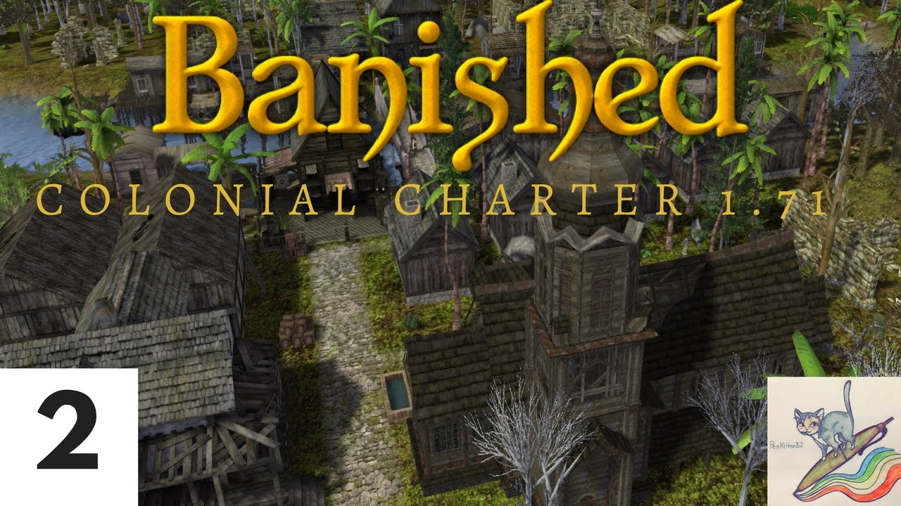 Penkitten Roleplays Banished: Colonial Charter 1.71 Journey [S.2] (Ep.  2) Ghost Town