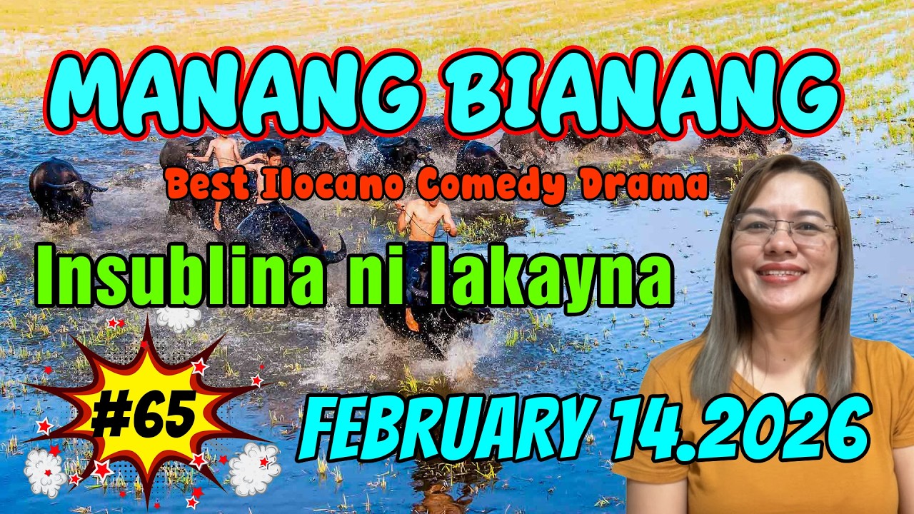 Insublina ni lakayna | MANANG BIANANG #5IN1 #65 | Cest Ilocano Comedy Drama - February 14. 2026