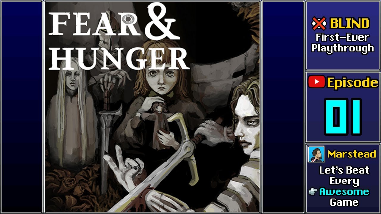 ✔️️ Start Playthrough - Fear & Hunger [Blind] (Episode 1/3)