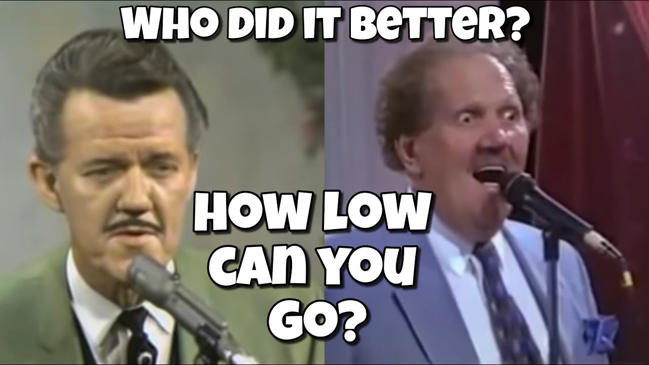 Who did it better? How low can you go?