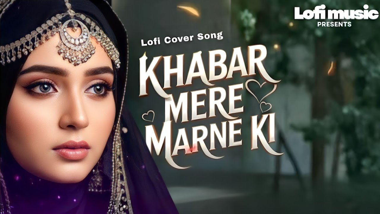 Khabar Mere Marne Ki Sunte hi dekho💔  | Sad Song | Heart touching song | handi Movie sad song video 