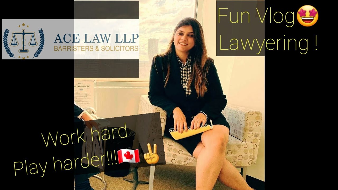 A day in life of a lawyer in Canada| My day in office