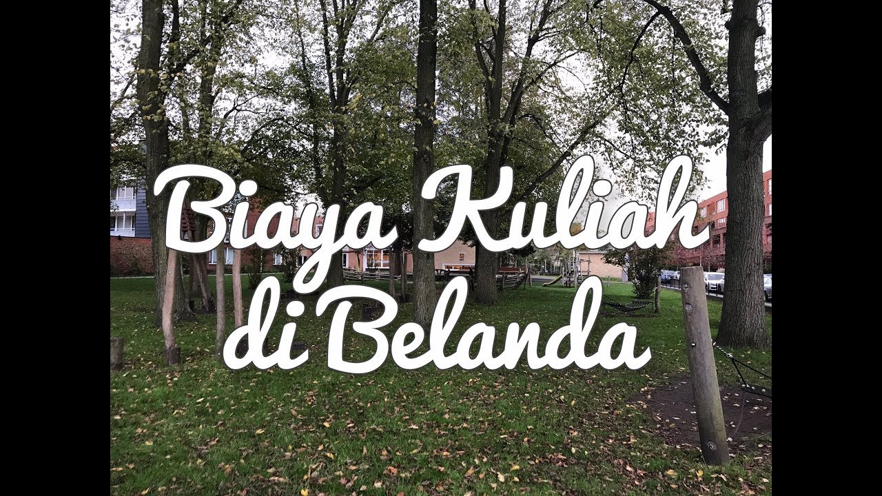 Biaya Kuliah di Belanda