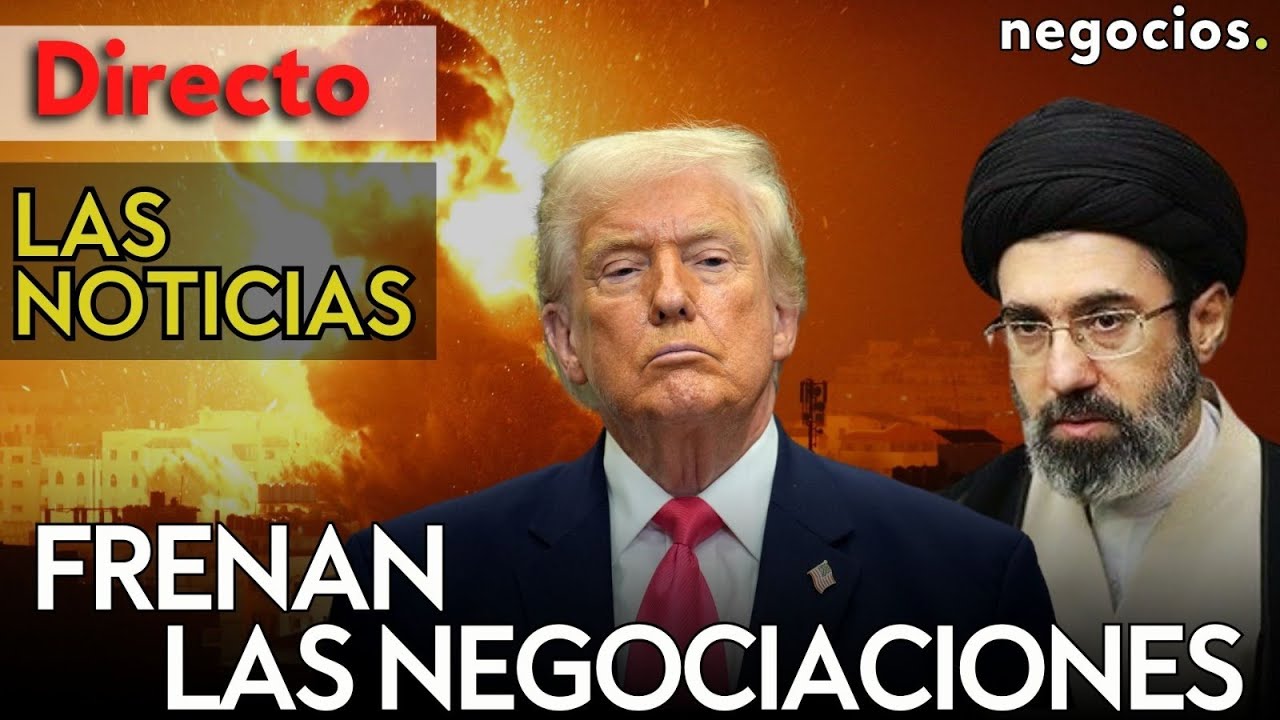 LAS NOTICIAS: Ir&aacute;n paraliza la negociaci&oacute;n con EEUU, Trump se impacienta y Rusia anuncia una tregua