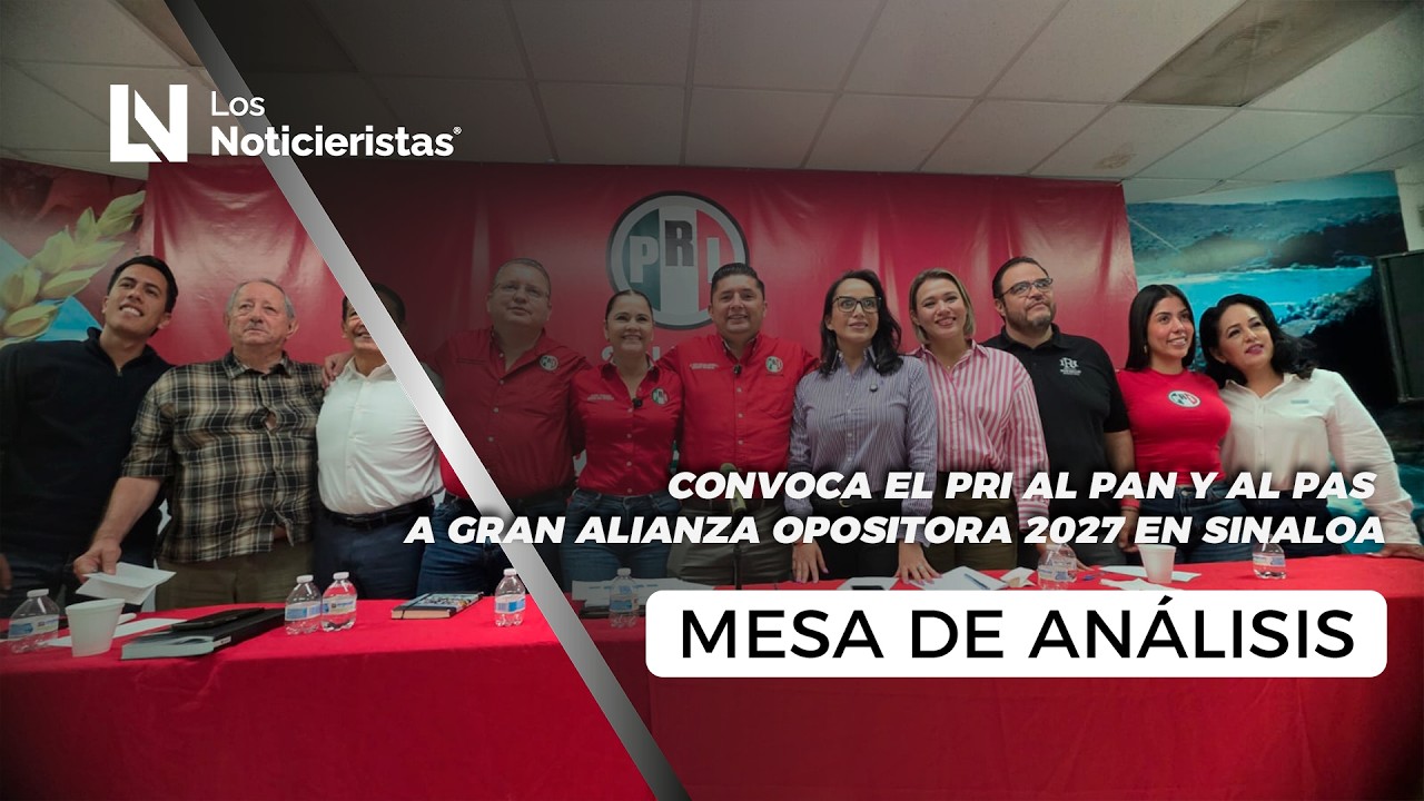 Convoca el PRI al PAN y al PAS a gran alianza opositora 2027 en Sinaloa